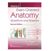 EXAM ORIENTED ANATOMY QUESTIONS AND ANSWERS VOL 3;2nd Edition 2021 by Shoukat N Kazi