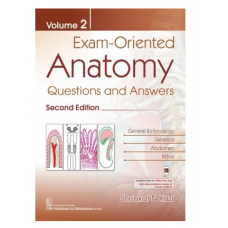 EXAM ORIENTED ANATOMY QUESTIONS AND ANSWERS VOL 2;2nd Edition 2021 by Shoukat N Kazi