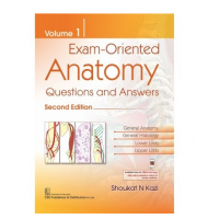 Exam Oriented Anatomy Questions And Answers Vol 1;2nd Edition 2021 by Shoukat N Kazi