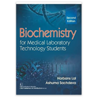 Biochemistry For Medical Laboratory Technology Students;2nd Edition 2022 by Harbans lal & Ashuma Sachdeva