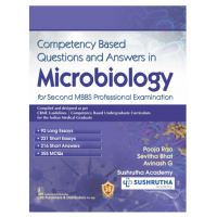 Competency Based Questions and Answers in Microbiology for Second MBBS Professional Examination;1st Edition 2023 by Pooja Rao & Sevitha Bhat