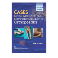 CASES:Clinical Assessment and Examination Simulation in Orthopaedics;2nd Edition 2022 By Anil K Bhat