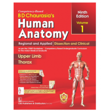 BD Chaurasia’s Human Anatomy(Volume 1),Regional and Applied Dissection and Clinical: Upper Limb Thorax;9th Edition 2022