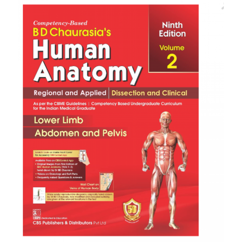 BD Chaurasia’s Human Anatomy(Volume 2),Regional and Applied Dissection and Clinical: Lower Limb Abdomen and Pelvis;9th Edition 2022