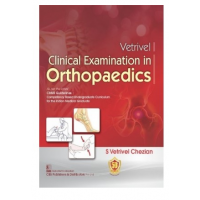 Vetrivel Clinical Examination in Orthopaedics;1st Edition 2023 by Chezian
