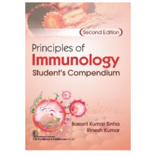 Principles Of Immunology(Student’s Compendium);2nd Edition 2022 by Rinesh Kumar & Basant Kumar Sinha