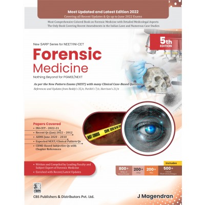 Forensic Medicine Nothing Beyond for PGMEE/NEXT; 5th Edition 2022 By J Magendran