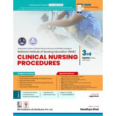 PGI NINE:Clinical Nursing Procedures;3rd (Hybrid) Edition 2022 By Sandhya Ghai