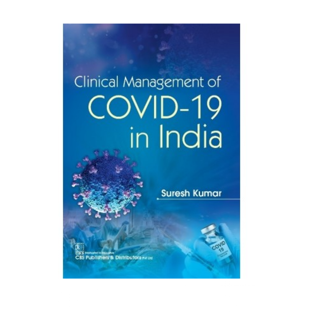 Clinical Management Of COVID 19 In India;1st Edition 2021 by Suresh kumar