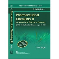Pharmaceutical Chemistry-II for Second Year Diploma in Pharmacy;3rd Edition 2018 By V N Raje