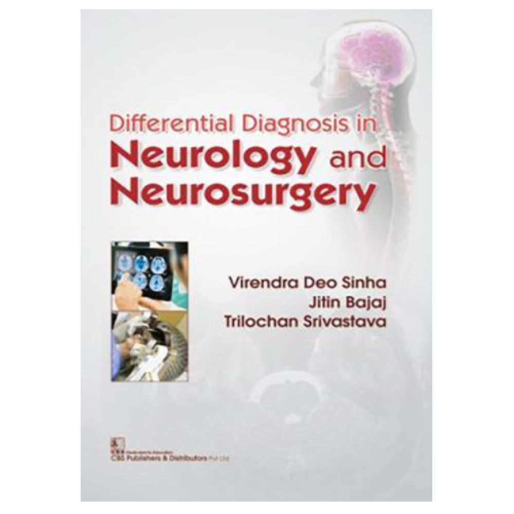 Differential Diagnosis In Neurology And Neurosurgery;1st Edition 2018 By Virendra Sinha 