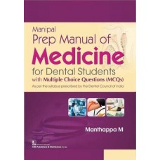 Manipal Prep Manual of Medicine For Dental Students;1st Edition 2020 By Manthappa M