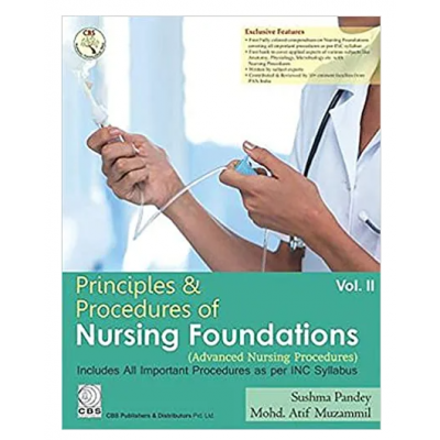 Principles & Procedures of Nursing Foundations (Volume 2);1st Edition 2019 By Sushma Pandey