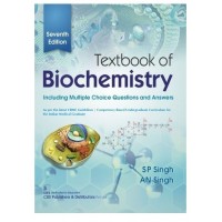 Textbook of Biochemistry(Including Multiple Choice Questions And Answers);7th Edition 2021 By SP Singh & AN Singh 