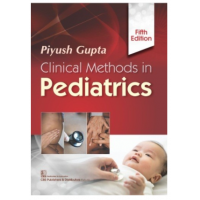 Clinical Methods in Pediatrics;5th Edition 2021 By Piyush Gupta