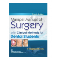 Manipal Manual of Surgery With Clinical Methods For Dental Students;4th Edition 2021 By K Rajgopal Shenoy