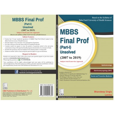 MBBS Final Prof (Part I) Unsolved - 2007 to 2019 By Bhawdeep Singla, Lovina 2020