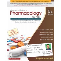 Conceptual Review of Pharmacology for NBE;5th Edition 2020 By Ranjan Patel