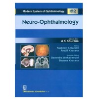 Modern System of Ophthalmology (MSO) Series Neuro-Ophthalmology;1st Edition 2019 By AK Khurana