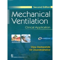Mechanical Ventilation Clinical Application;2nd Edition 2020 By Vijay deshpande & T R Chandrashekar
