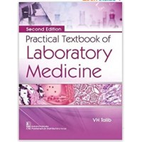 Practical Textbook of Laboratory Medicine;2nd Edition 2020 By VH Talib