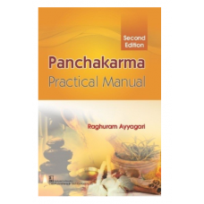 Panchakarma Practical Manual;2nd Edition 2021 by Ayyagari & Raghuram