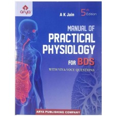Manual Of Practical Physiology For BDS  (With Viva-Voce Questions):5th Edition 2023 By Ak Jain 