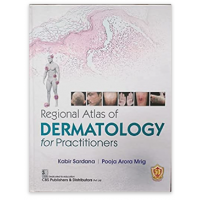 Regional Atlas of Dermatology for Practitioners;1st Edition 2023 By Kabir Sardana