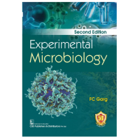 Experimental Microbiology;2nd Edition 2023 by FC Garg