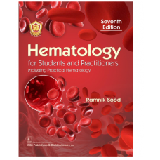 Hematology For Students And Practitioners, Including Practical Hematology:7th Edition 2023 By Ramnik Sood