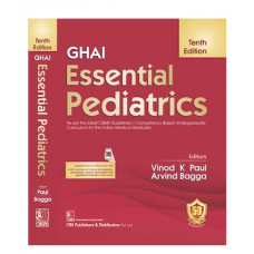 Ghai Essential Pediatrics;10th Edition 2023 by Vinod K Paul & Arvind Bagga