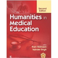 Humanities In Medical Education:2nd Edition 2023 By Mahajan Rajiv