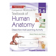 Companion Workbook for Textbook of Human Anatomy,(Volumes 5 and 6), Dissection-Hall Learning Activity;1st Edition 2023 by Yogesh Sontakke