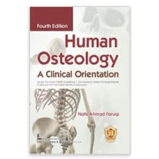 Human Osteology:A Clinical Orientation;4th Edition 2023 by Nafis Ahmad Faruqi