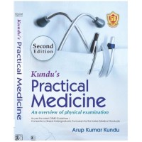 Kundu’s Practical Medicine, An Overview Of Physical Examination As Per The Latest Cbme Guidelines:2nd Edition 2023 By Arup Kumar Kundu