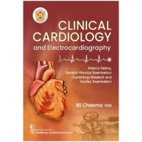 Clinical Cardiology and Electrocardiography:1st Edition 2024 By Cheema, BS