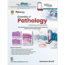 Essentials of Pathology for Physiotherapy and Paramedical Students:1st Edition 2023 By Dr Shameem Shariff
