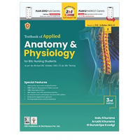 Textbook of Applied Anatomy and Physiology for BSc Nursing Students;3rd Edition 2023 By Dr.Indu Khurana & Dr Arushi Khurana