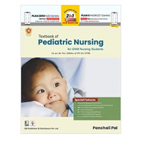 Textbook of Pediatric Nursing for GNM Nursing Students for GNM Nursing Students (As per the New Syllabus of INC for GNM);1st Edition 2023 by Panchali Pal