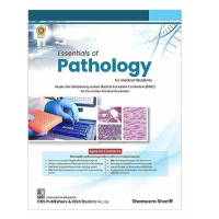 Essentials of Pathology for Medical Students (As per the Competency-based Medical education Curriculum (NMC) for Indian Medical Graduates;1st Edition 2023 by Shameem Sharif
