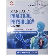Manual Of Practical Physiology For MBBS (With Viva-Voce Questions):7th Edition 2023 By AK Jain