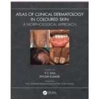 Atlas Of Clinical Dermatology In Coloured Skin A Morphological Approach:1st Edition 2024 By PC Das