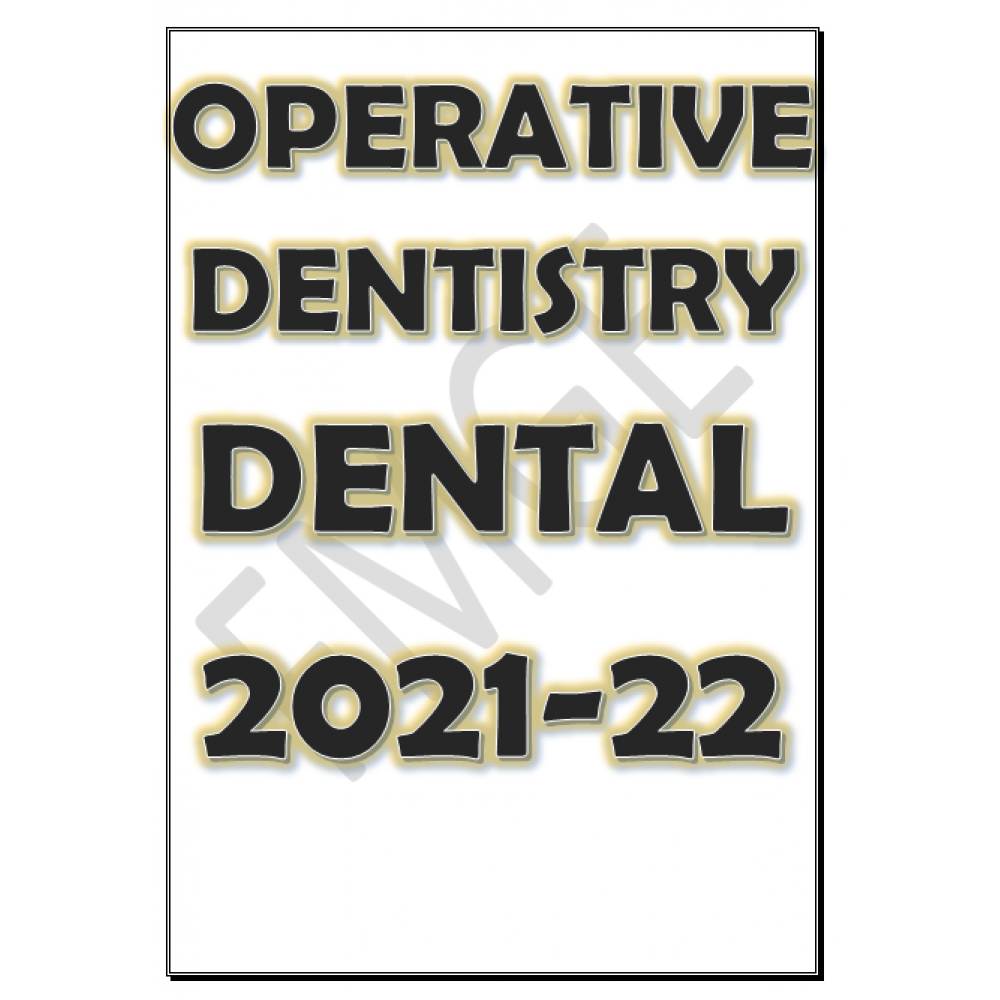 Operative Dentistry PG-Dental Hand Written Notes 2021-22