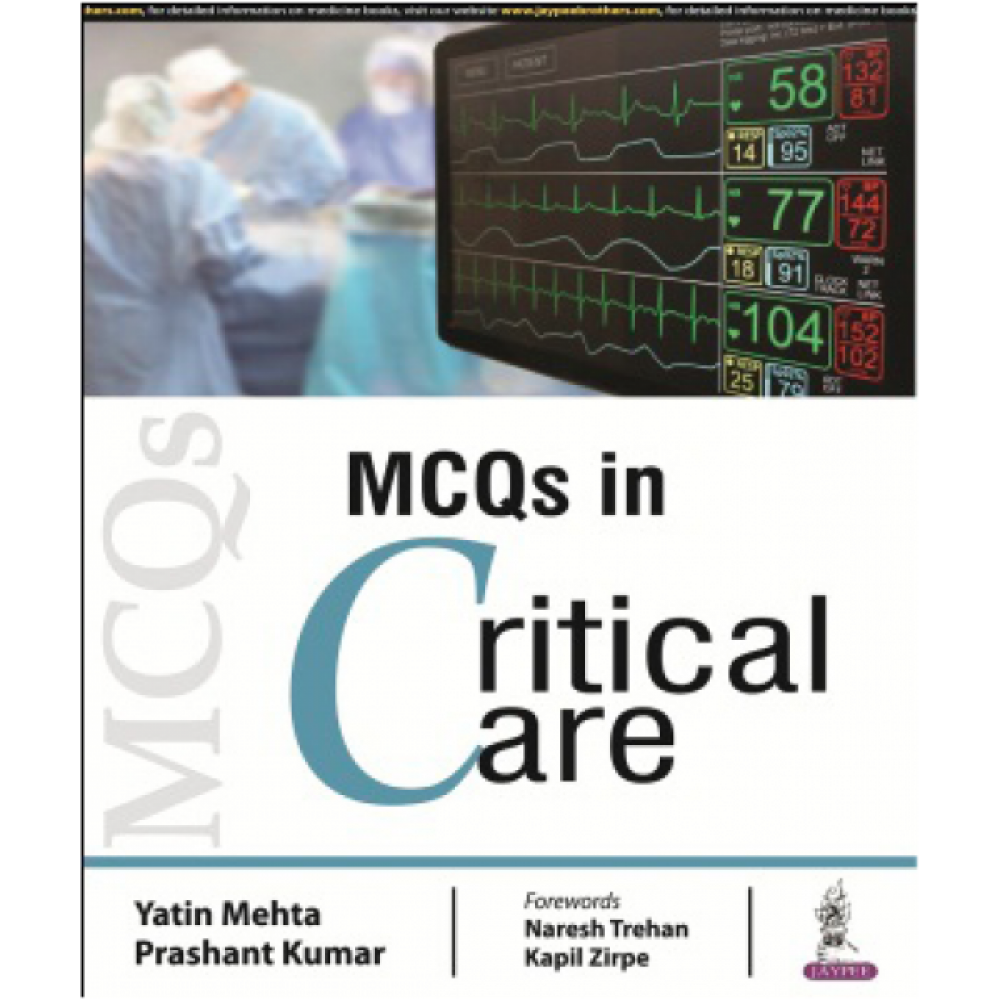 MCQs in Critical Care;1st Edition 2018 By Yatin Mehta & Prashant Kumar