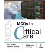 MCQs in Critical Care;1st Edition 2018 By Yatin Mehta & Prashant Kumar