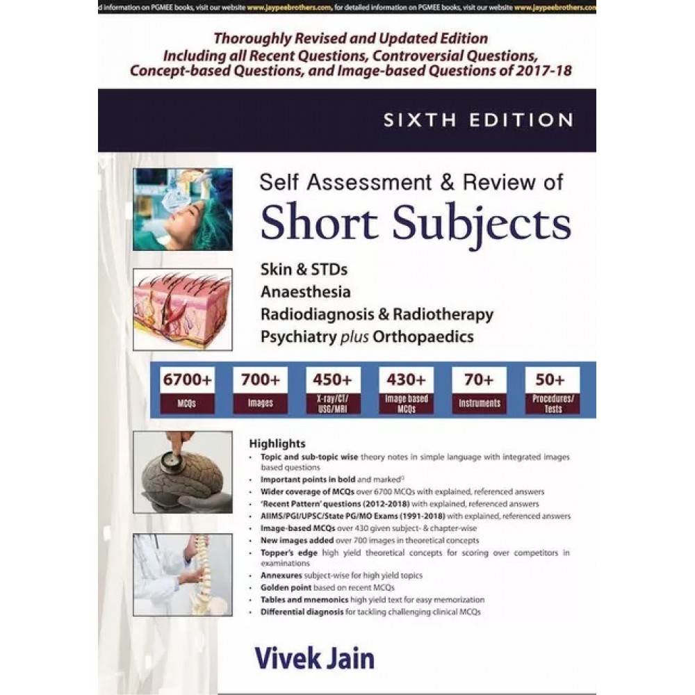 Self Assessment and Review of Short Subjects;6th Edition 2018 By Vivek Jain