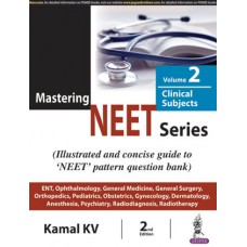 Mastering NEET Series(Volume 2: Clinical Subjects);2nd Edition 2018 By Kamal KV