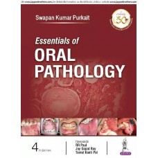 Essentials of Oral Pathology;4th Edition 2019 By Swapan Kumar Purkait	