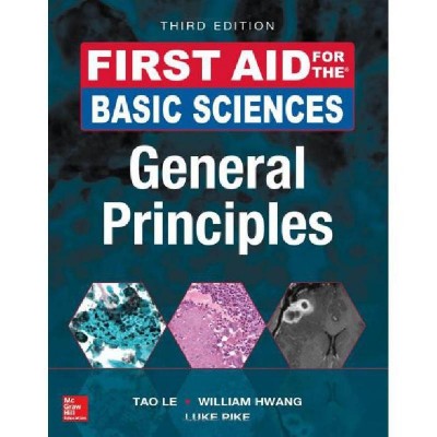 First Aid For The Basic Sciences: General Principles;3rd Edition 2017 By Tao Le