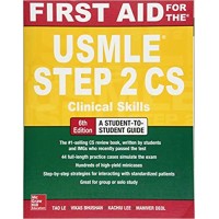 First Aid For The USMLE Step 2CS; 6th Edition 2017 By Tao Lee